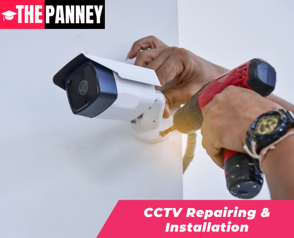 CCTV Repairing & Installation