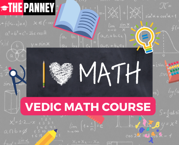 The Panney Vedic MATH Course